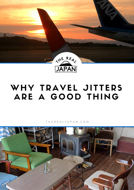 WHY TRAVEL JITTERS ARE A GOOD THING Why Travel Jitters Are A Good Thing